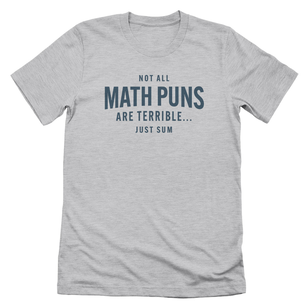 Not All Math Puns Are Terrible Just Sum