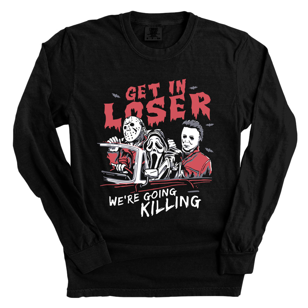 Get In Loser We're Going Killing