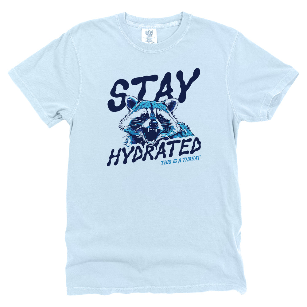 Stay Hydrated This Is A Threat