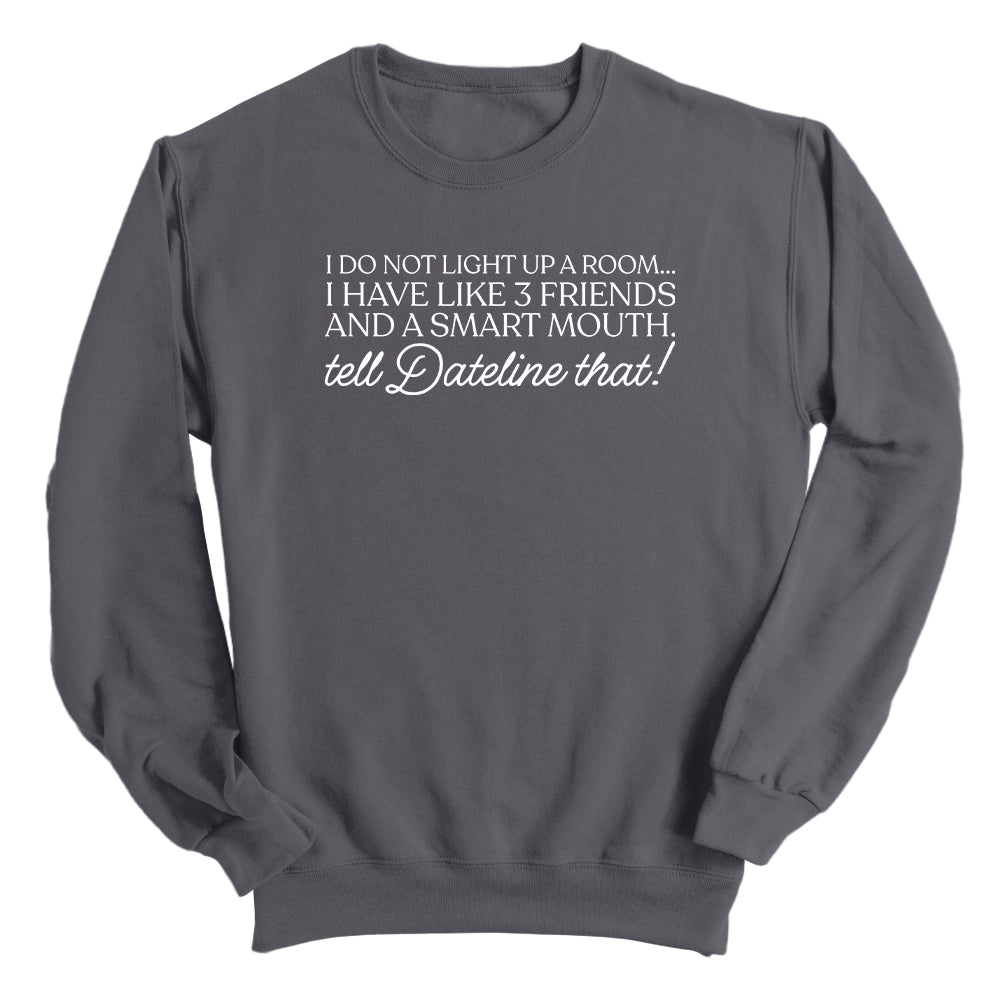 I Don't Light Up A Room
