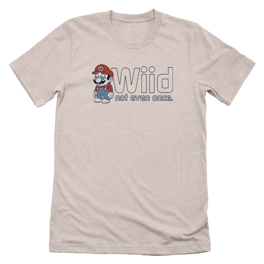 Wiid Not Even Once Front