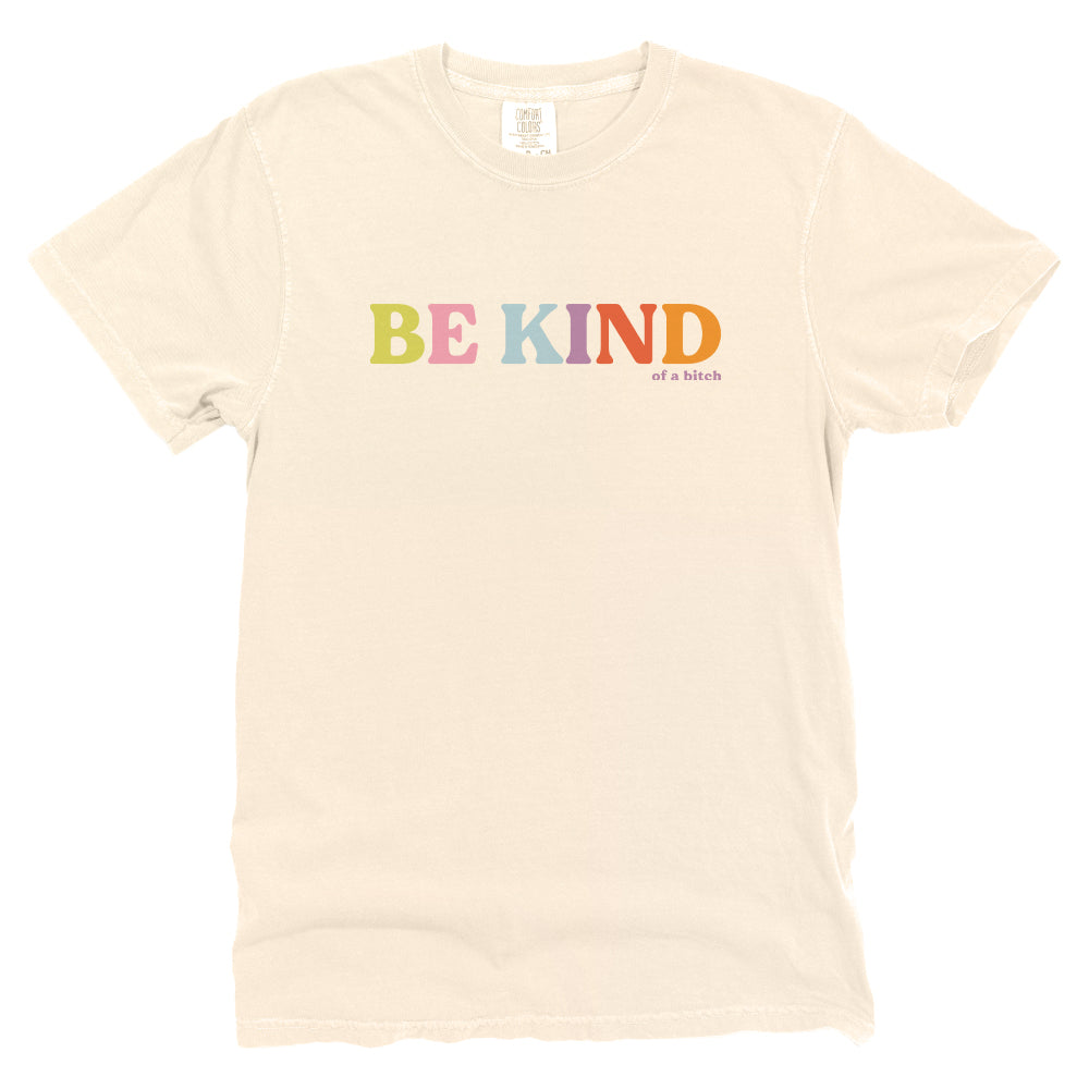 Be Kind ...Of A Bitch