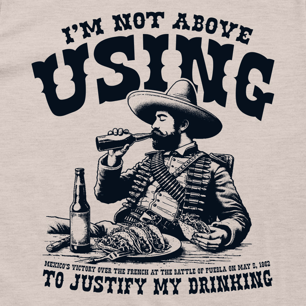 I'm Not Above Using the Battle of Puebla to Justify My Drinking