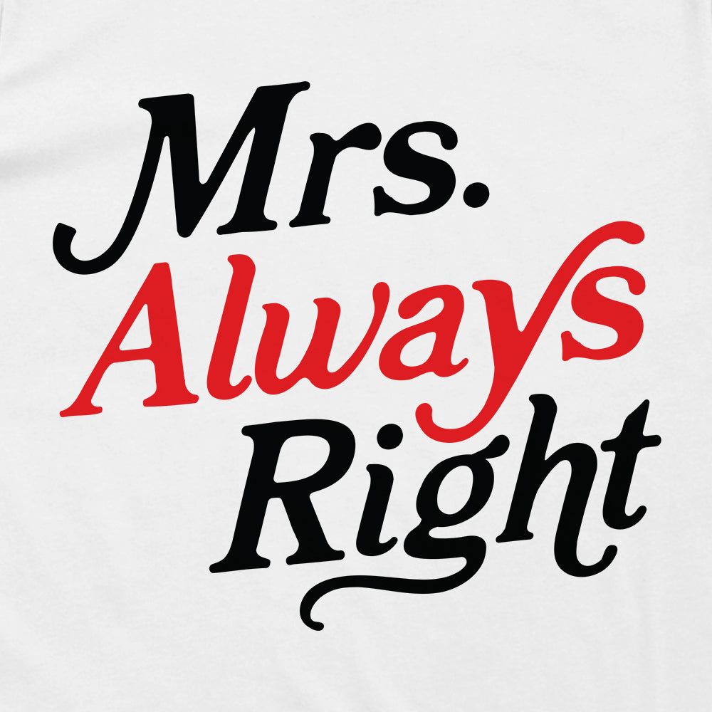 Mrs. Always Right