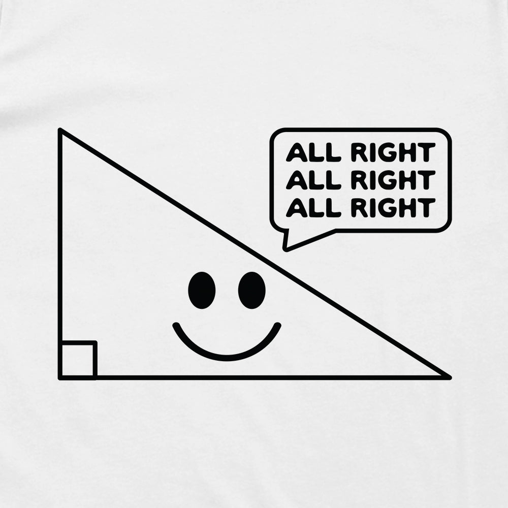 All Right All Right All Right Triangle