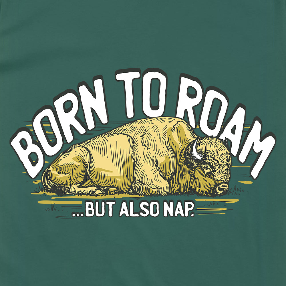 Born to Roam and Nap