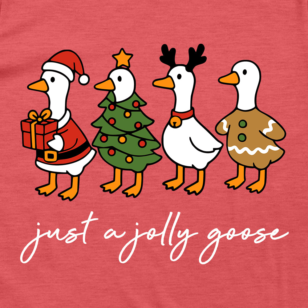 Just A Jolly Goose