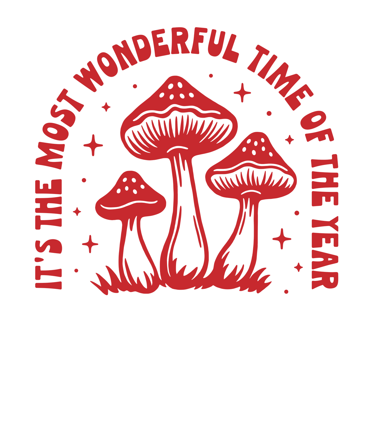 It's The Most Wonderful Time of The Year Mushrooms