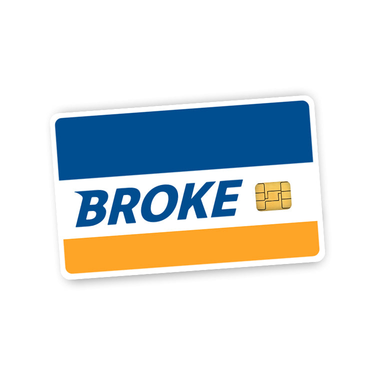 Broke Credit Card Skin (Decal)