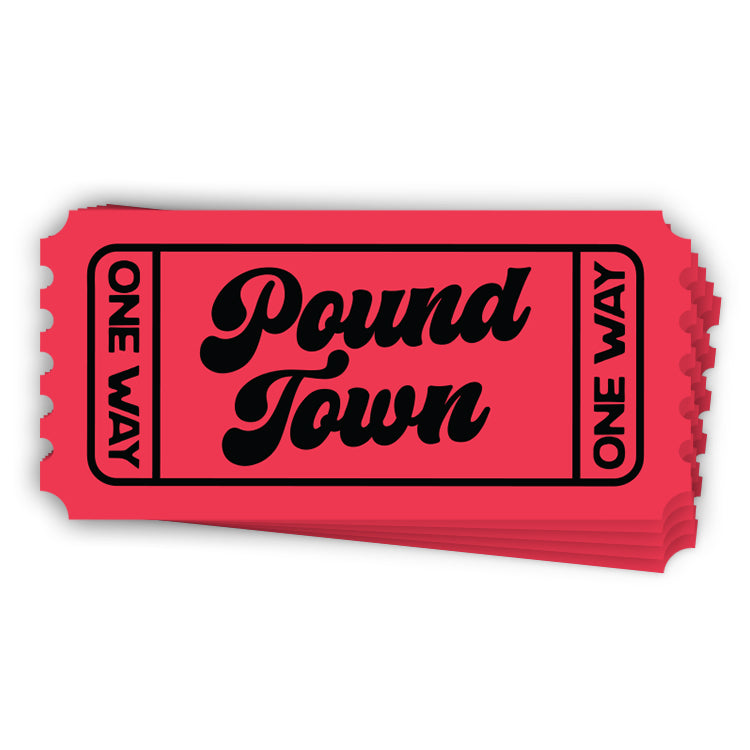 One Way Ticket To Pound Town (Decal)