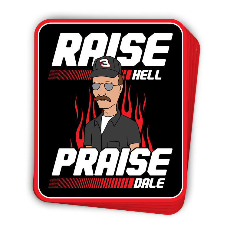 Raise Hell Praise Dale (Decal)