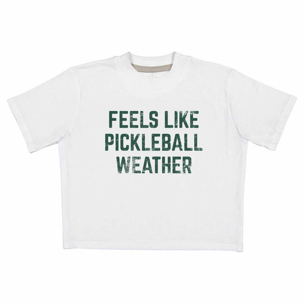Feels Like Pickleball Weather