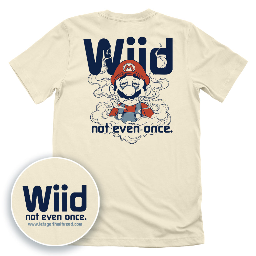 Wiid Not Even Once