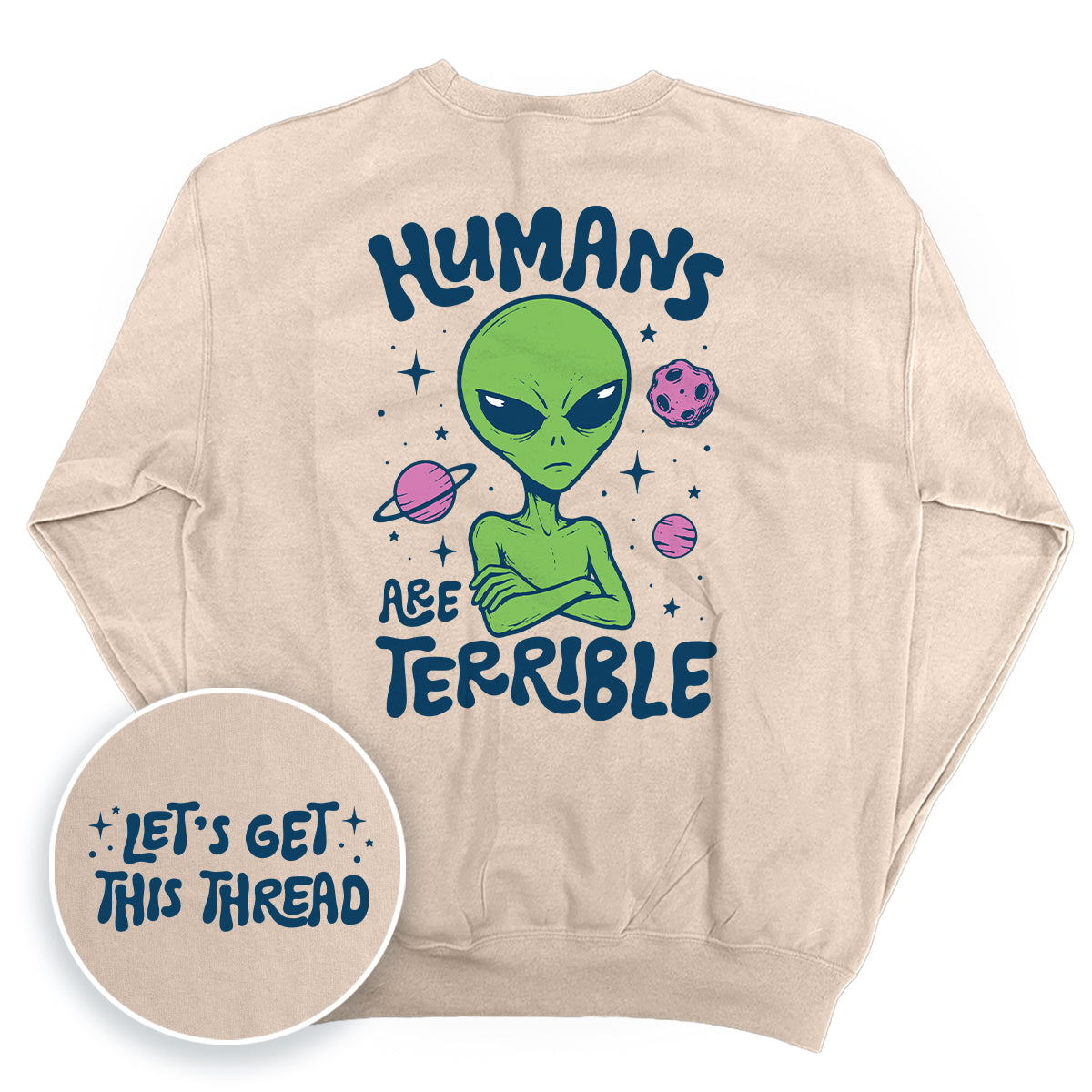 Humans Are Terrible (Front + Back Print)