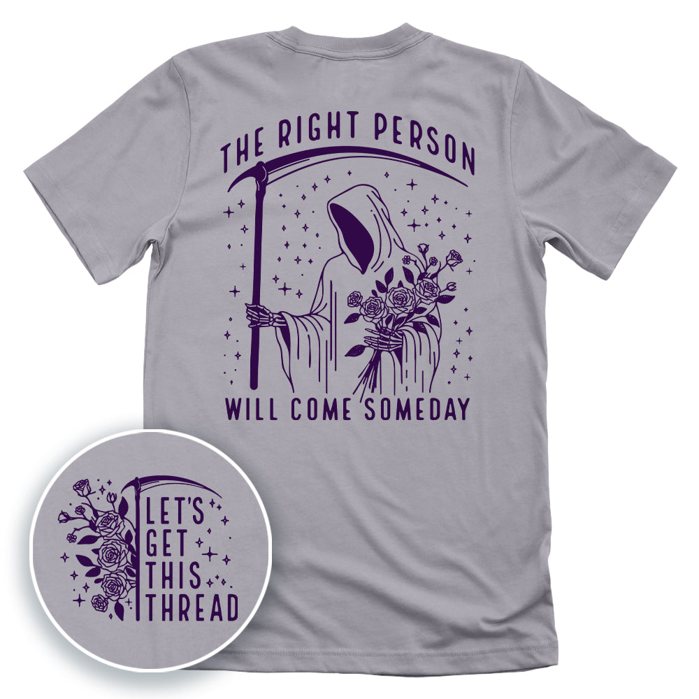 The Right Person Will Come Someday