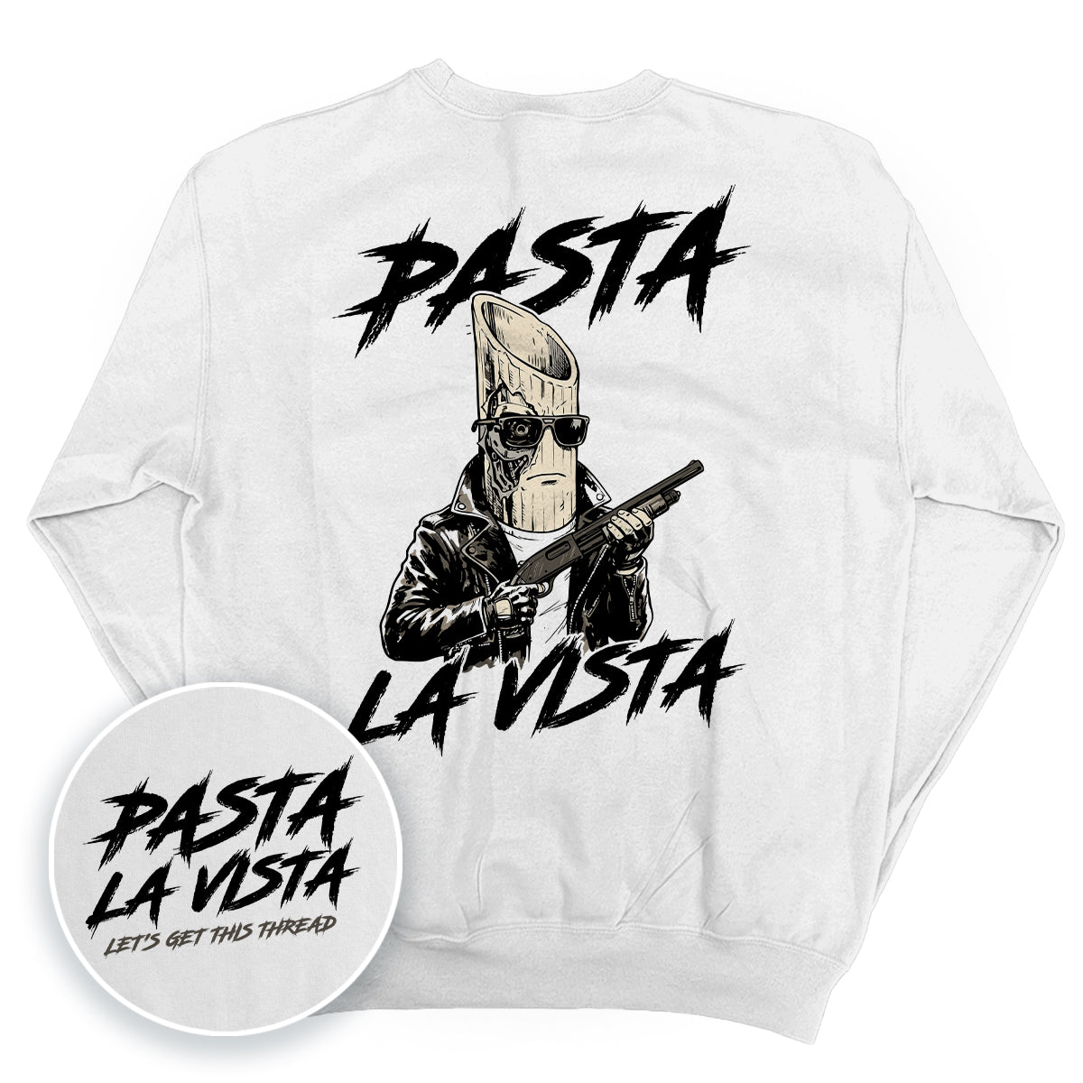 Pasta La Vista (Back Print)