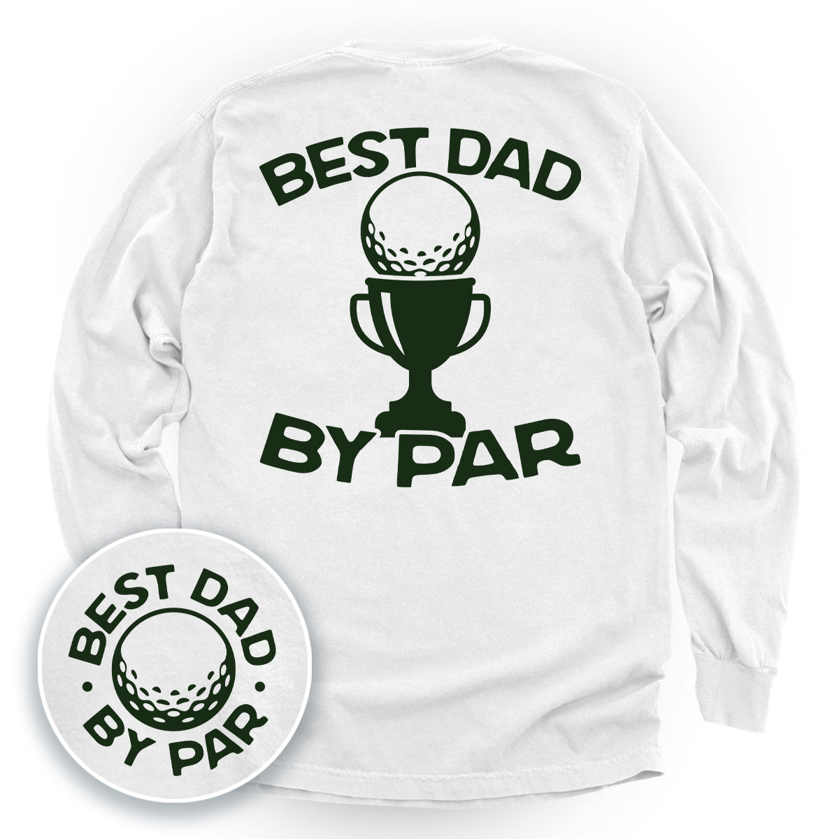Best Dad By Par (Back Print)