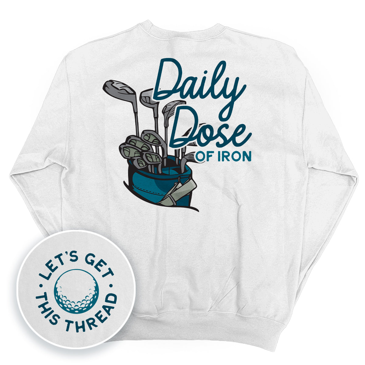 Daily Dose Of Iron (Back Print)