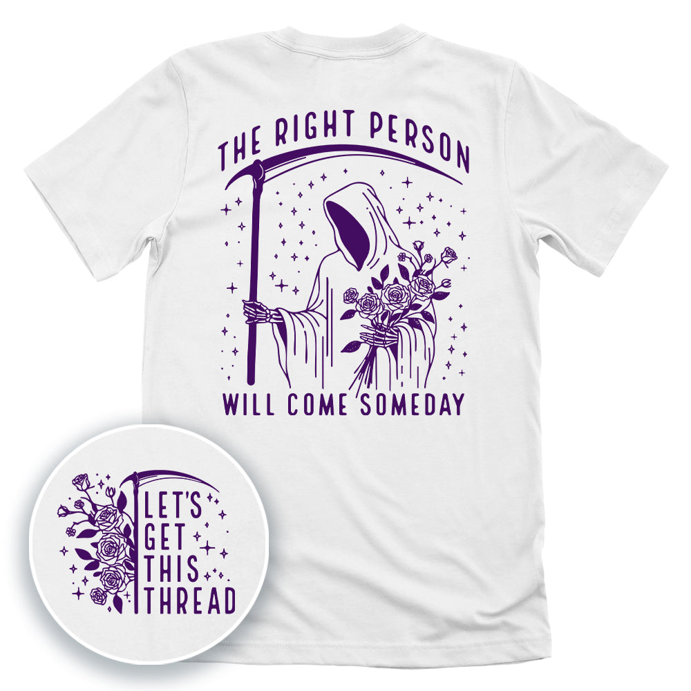 The Right Person Will Come Someday