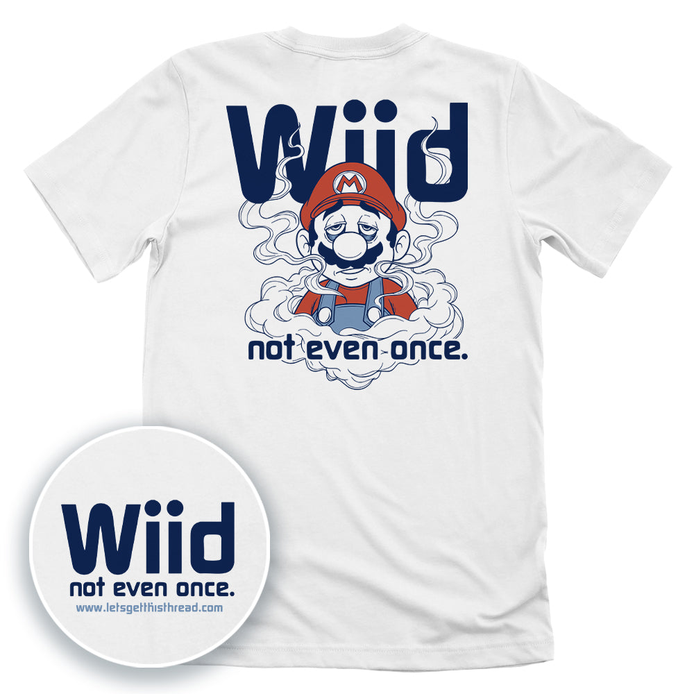 Wiid Not Even Once