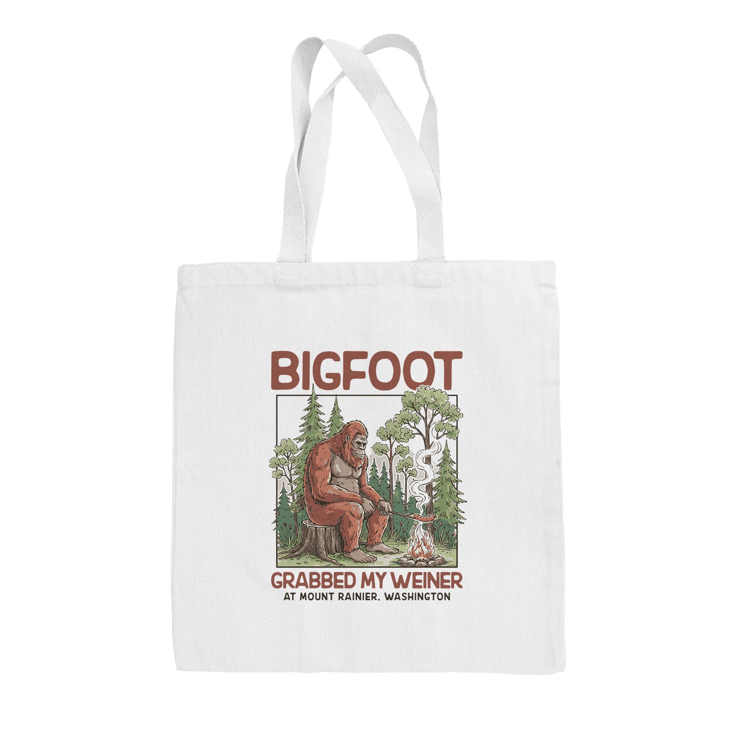 Bigfoot Grabbed My Weiner Tote Bag