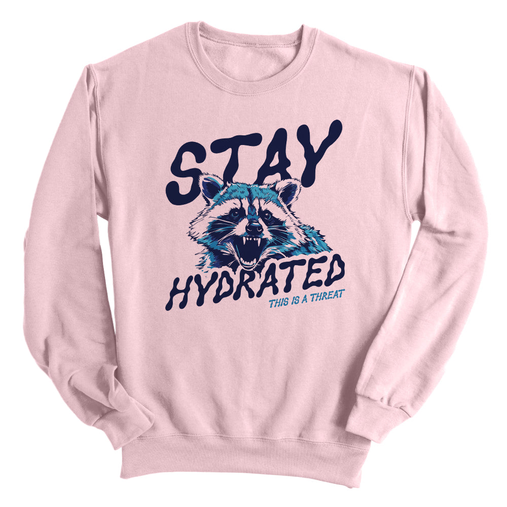Stay Hydrated This Is A Threat