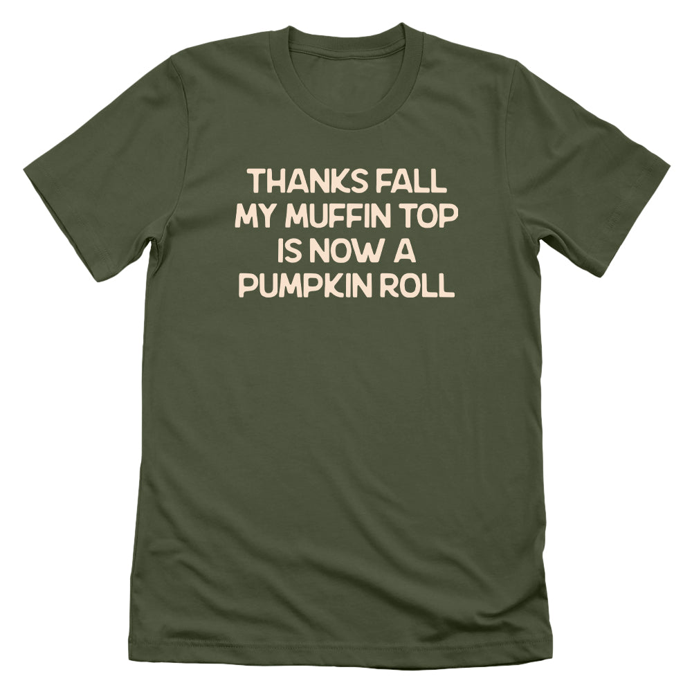 My Muffin Top Is Now A Pumpkin Roll