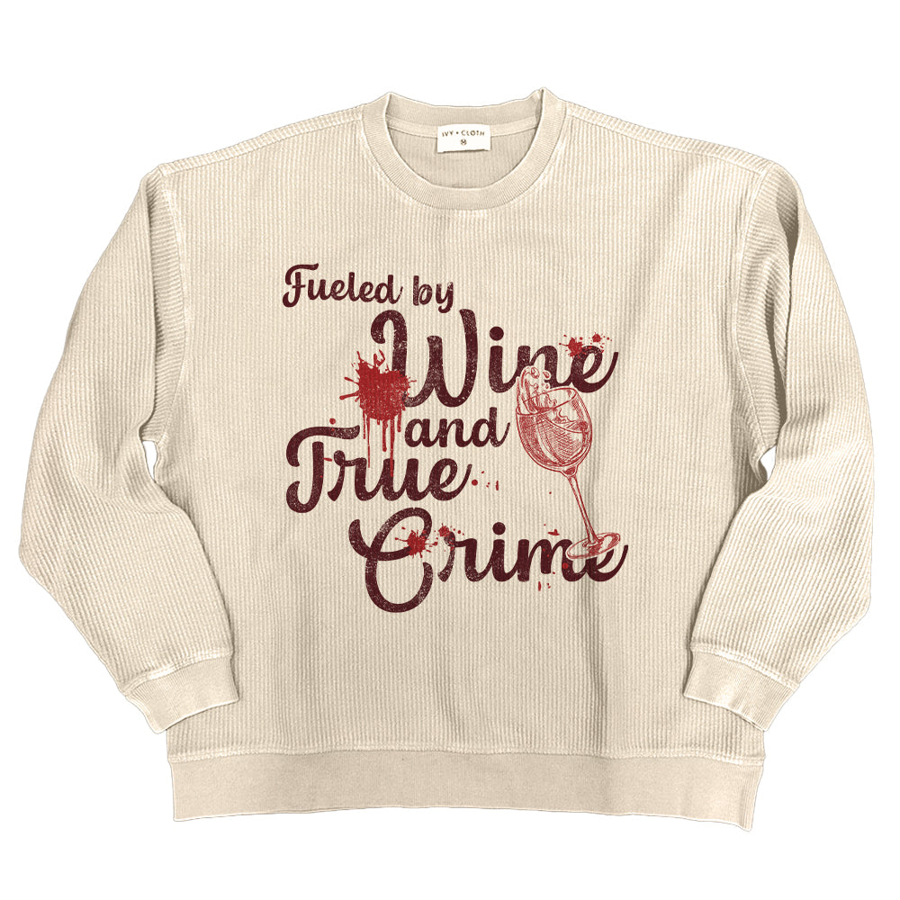 Fueled By Wine And True Crime