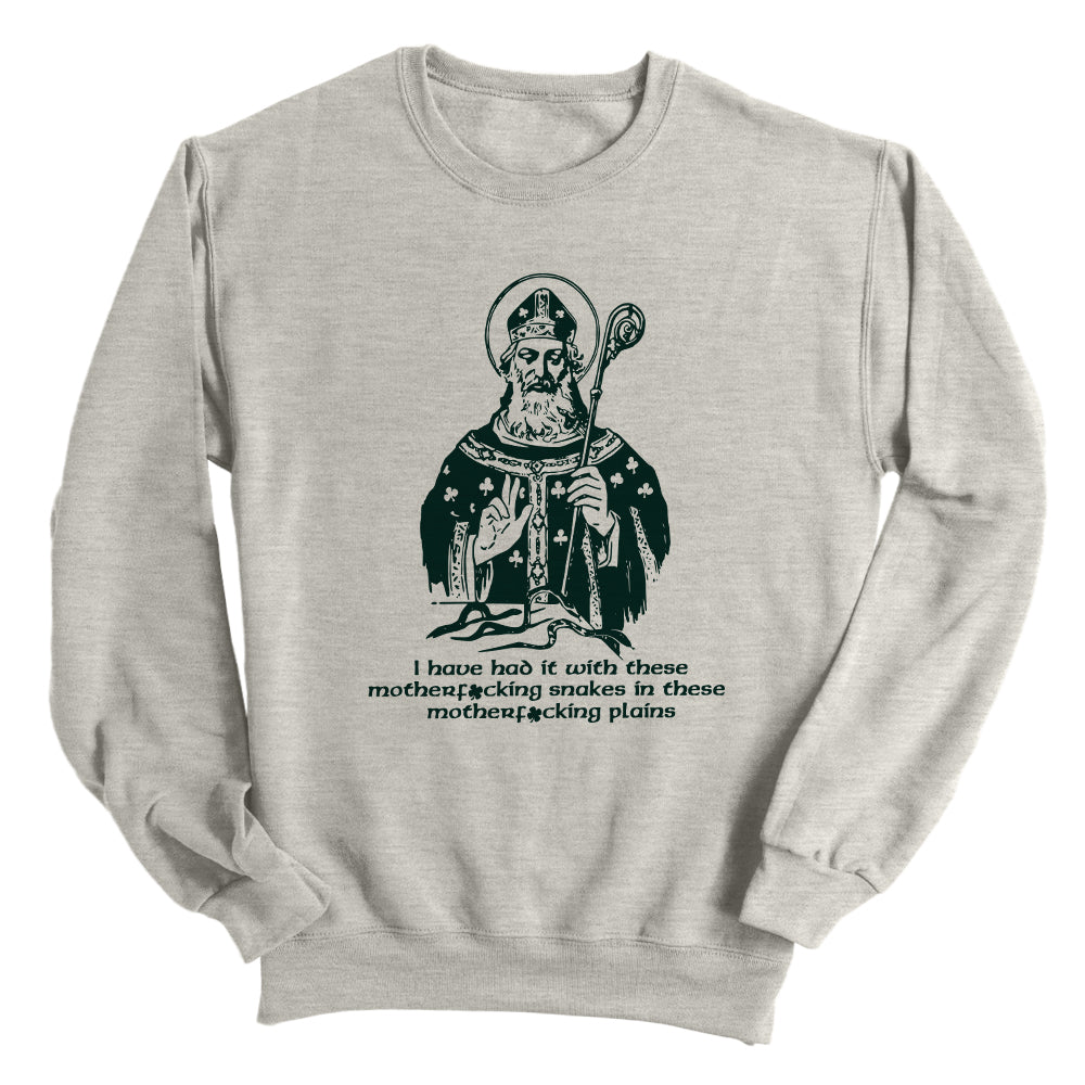 I have had it with these motherfcking snakes