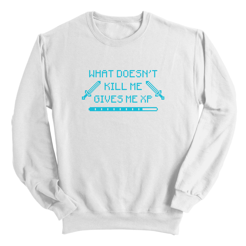 What Doesn't Kill Me Gives Me XP