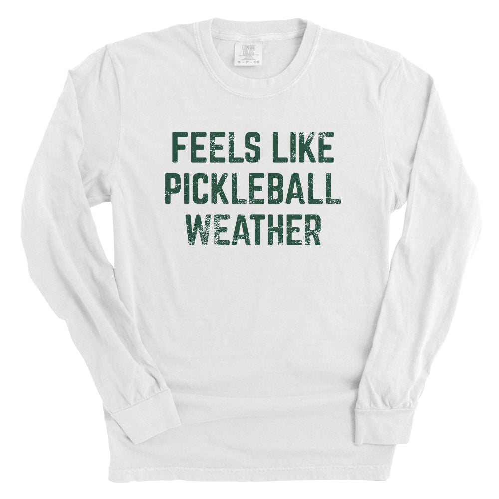Feels Like Pickleball Weather