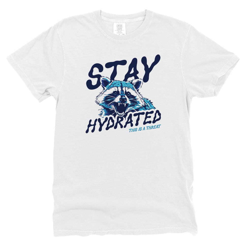 Stay Hydrated This Is A Threat
