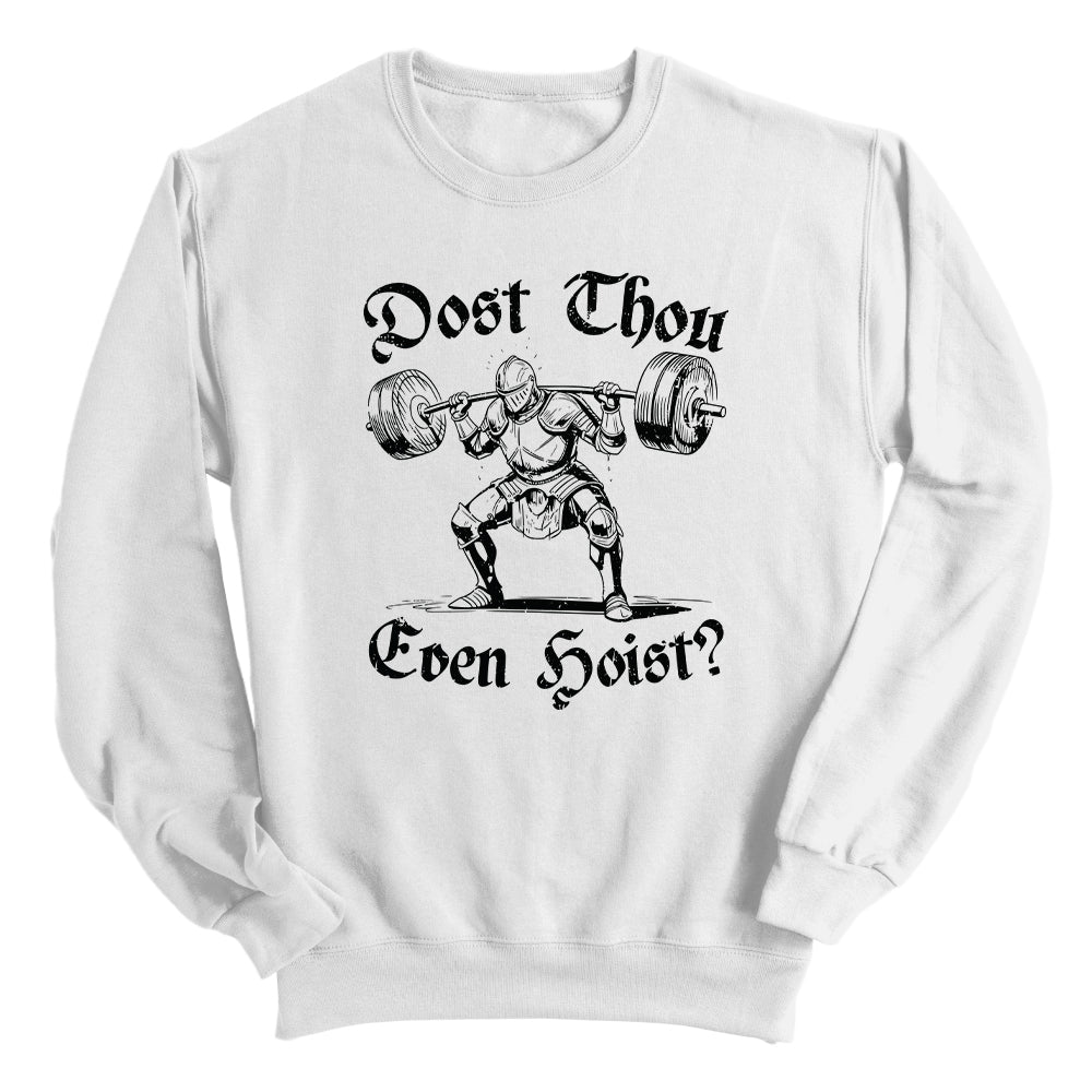 Dost Thou Even Hoist