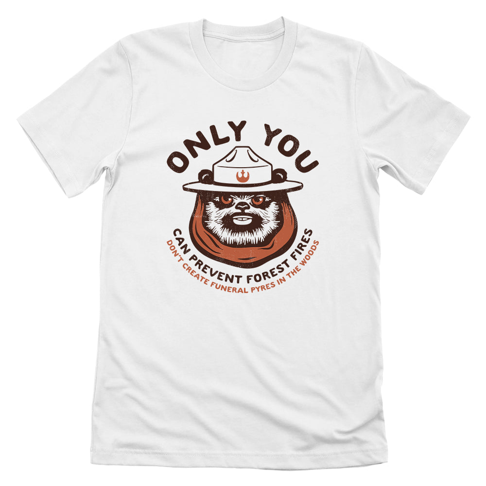 Only You Can Prevent Forest Fires Ewok