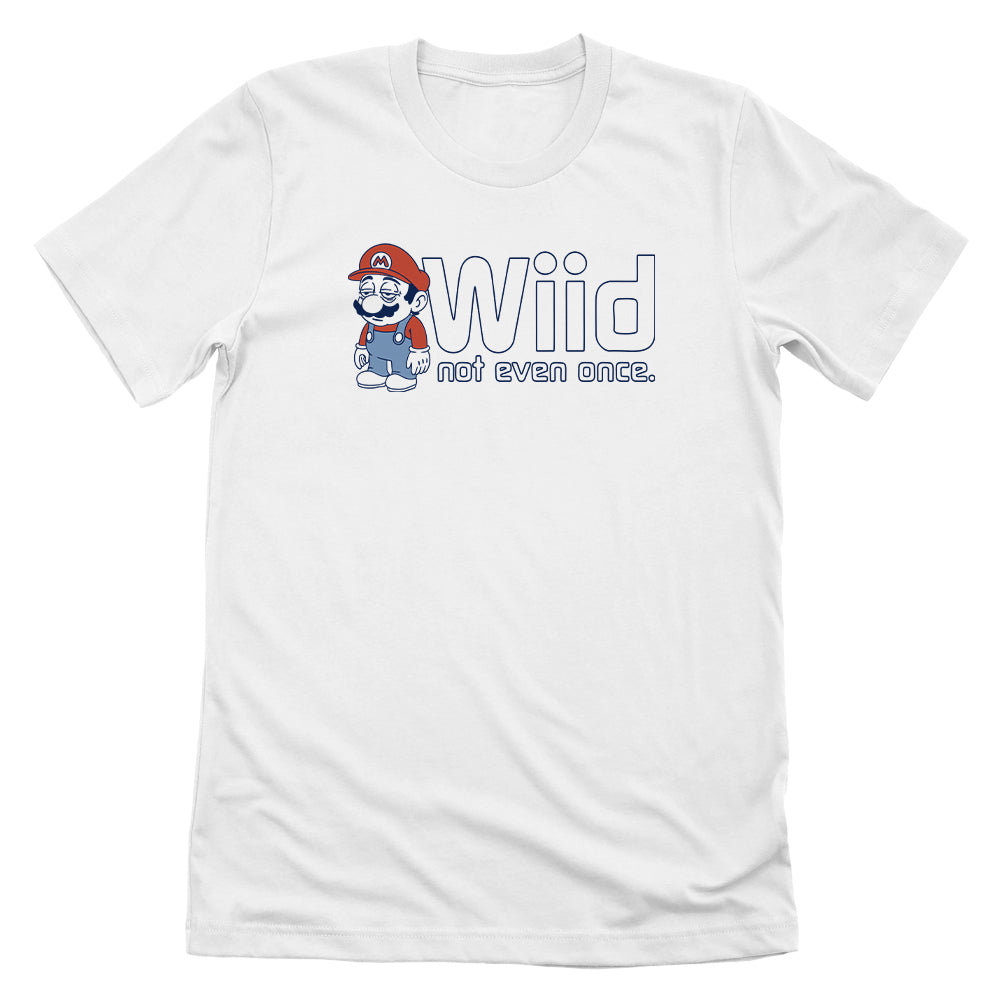 Wiid Not Even Once Front