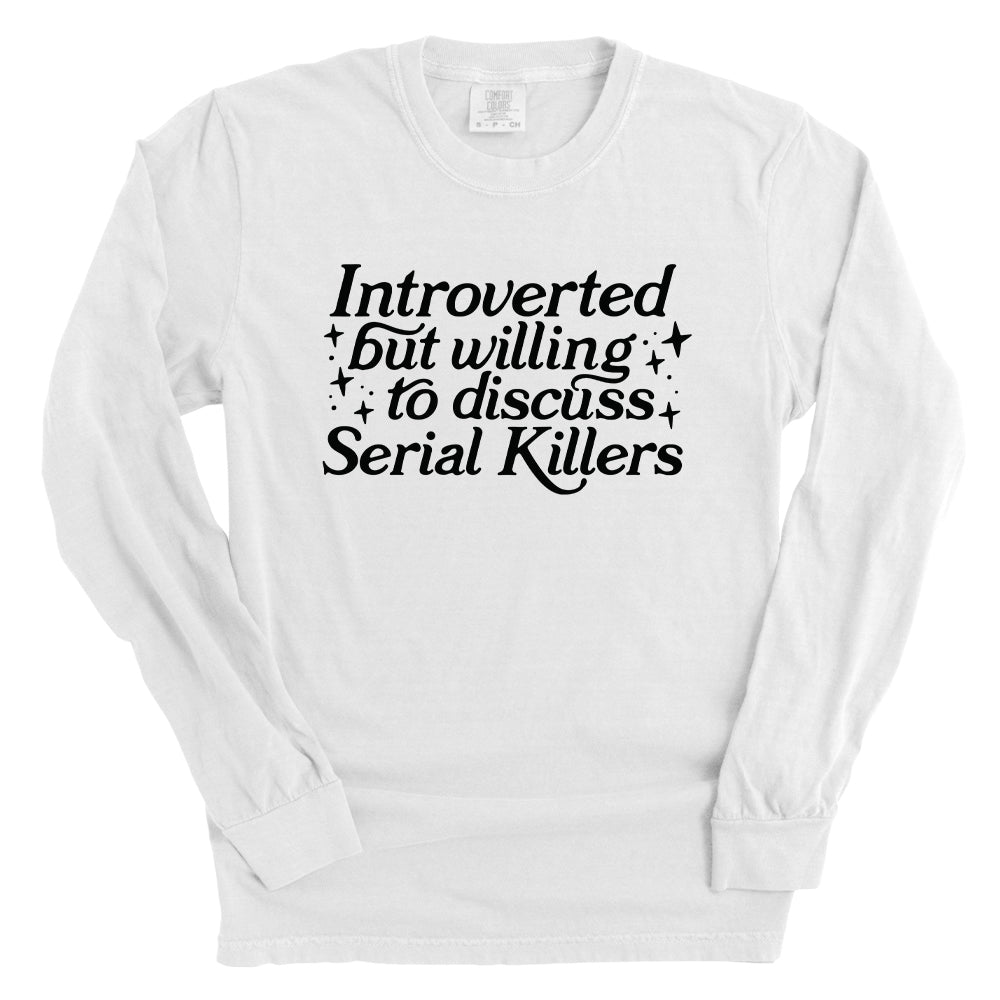 Introverted But Willing To Discuss Serial Killers