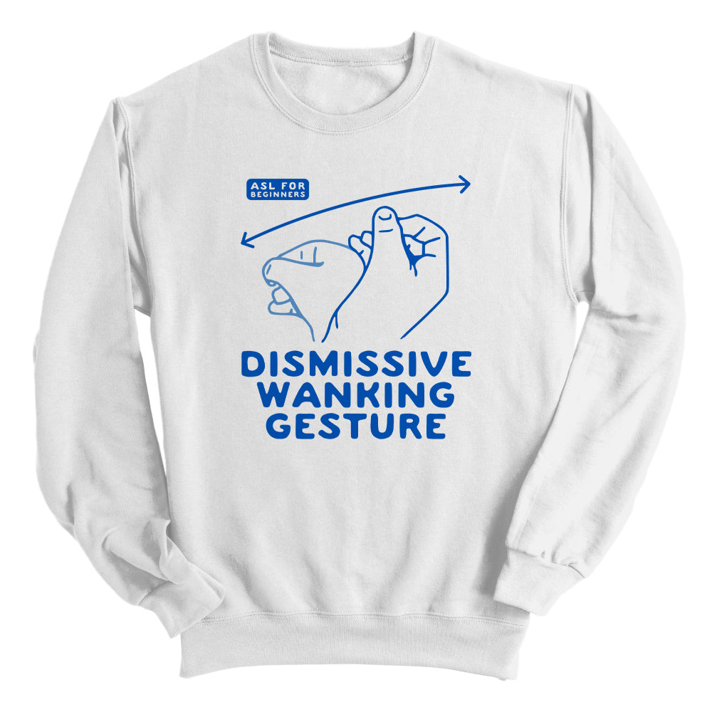 Dismissive Wanking Gesture (Front Print)