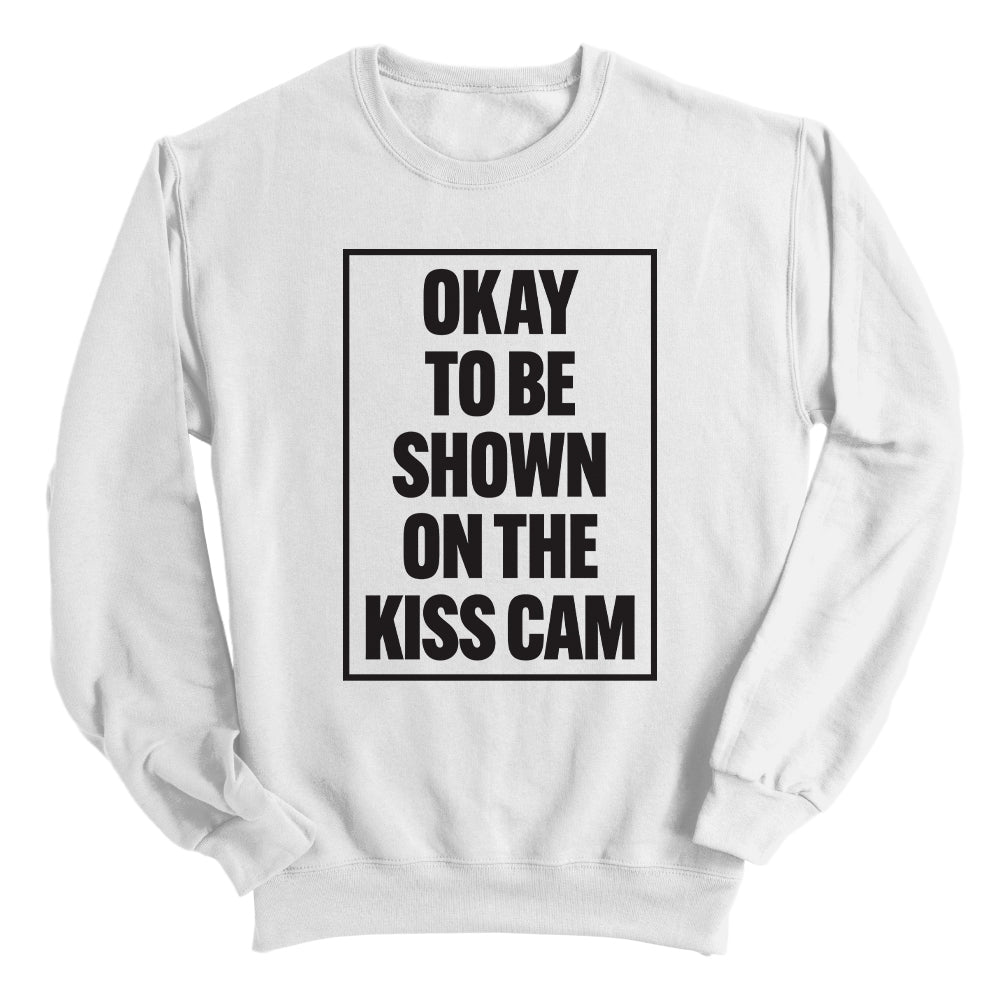 Okay To Be Shown On The Kiss Cam
