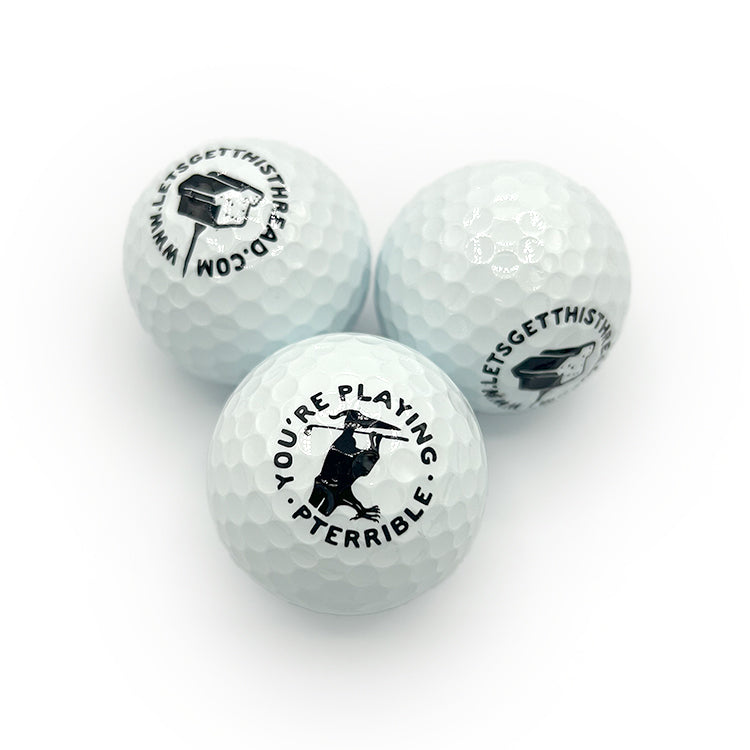 You're Playing Pterrible Golf Balls (3 Pack)