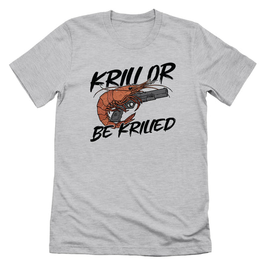 Krill Or Be Krilled