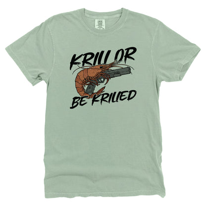 Krill Or Be Krilled