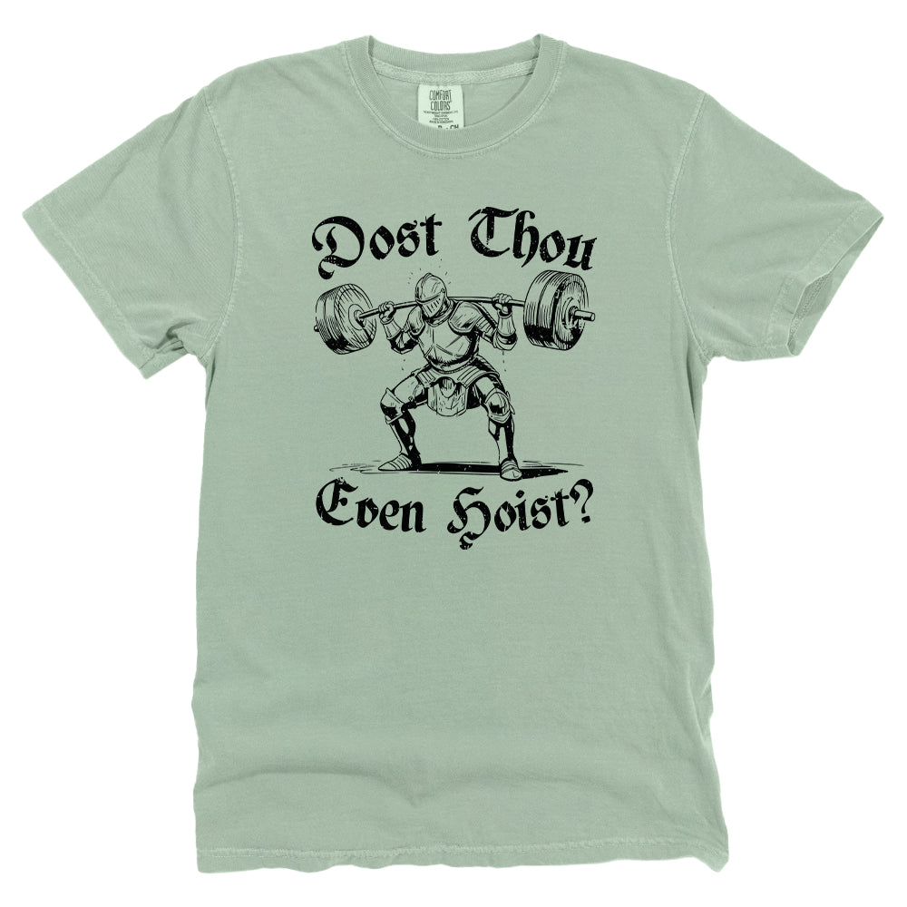 Dost Thou Even Hoist