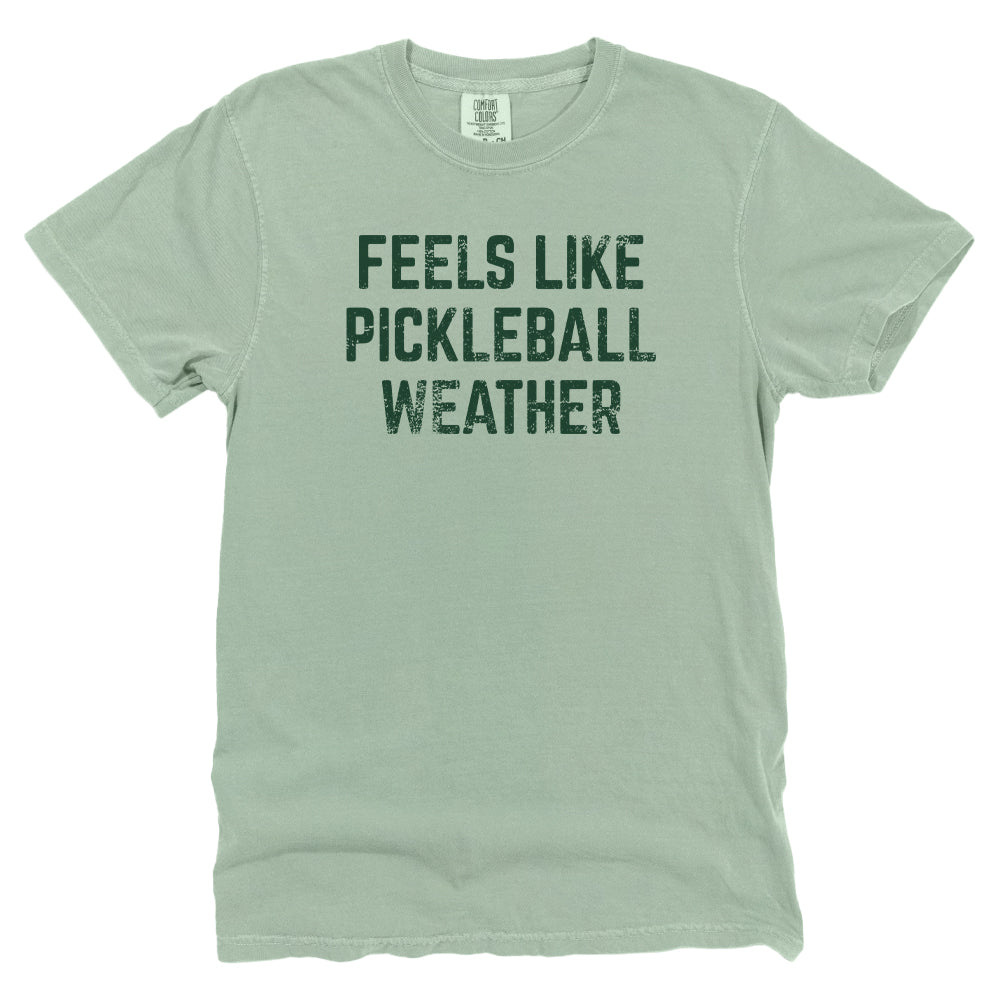 Feels Like Pickleball Weather