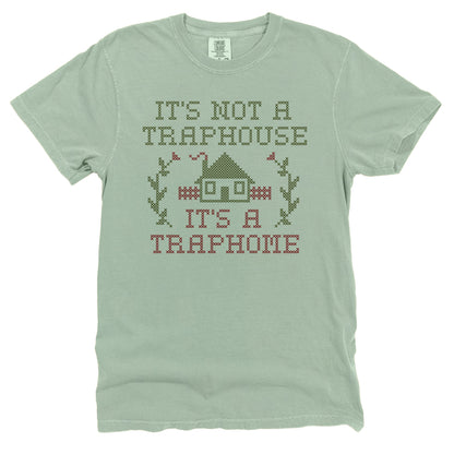 It's not a Traphouse it's a Traphome