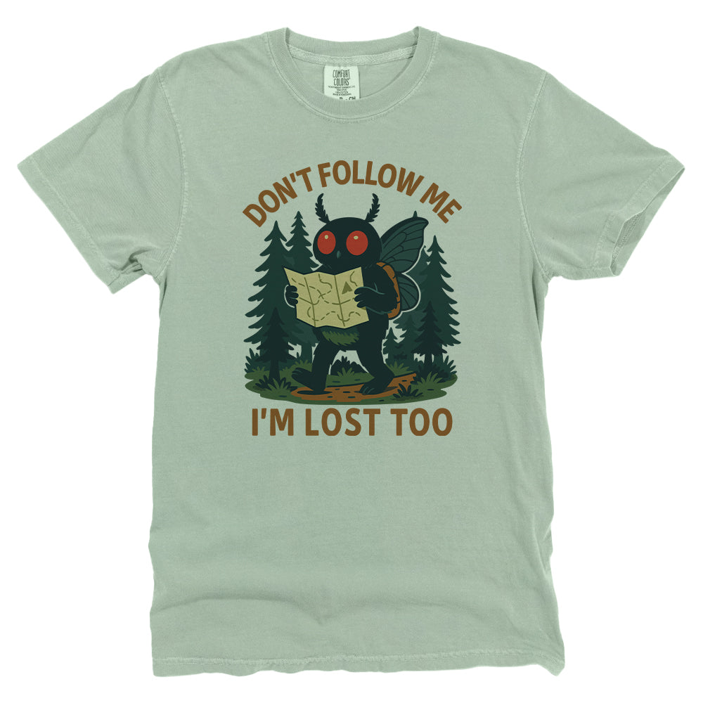Don't Follow Me I'm Lost Too Mothman