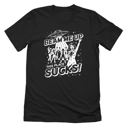 Beam me up this place sucks