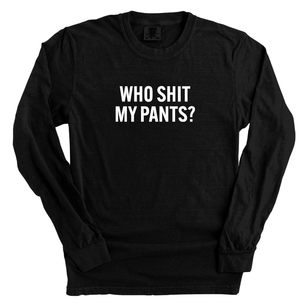 Who Shit My Pants