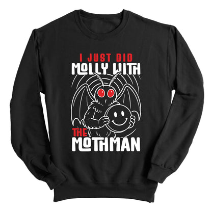 I Just Did Molly With The Mothman