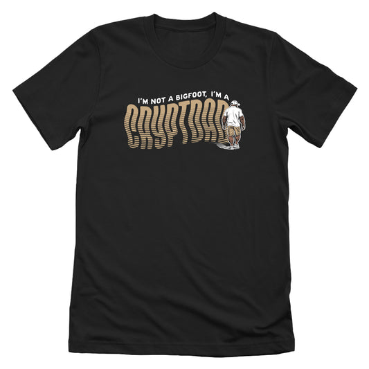 I'm Not a Bigfoot I'm a Cryptdad