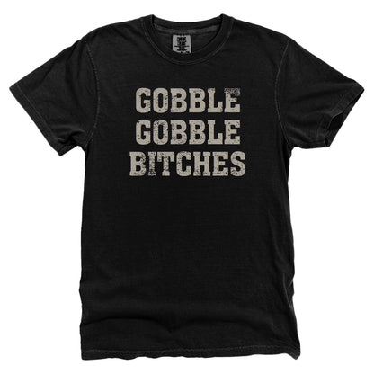 Gobble Gobble Bitches